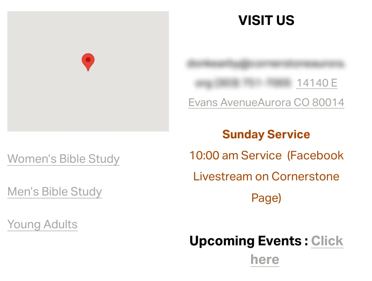 Close-up of the old homepage's visiting details: a grey map placeholder and links to Bible studies beside a Visit Us column where a blurred email and phone number run into the street address, followed by the Sunday service time in small orange text and an Upcoming Events link.